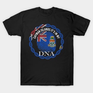 Cayman Islands Its In My DNA - Gift for Caymanian From Cayman Islands T-Shirt